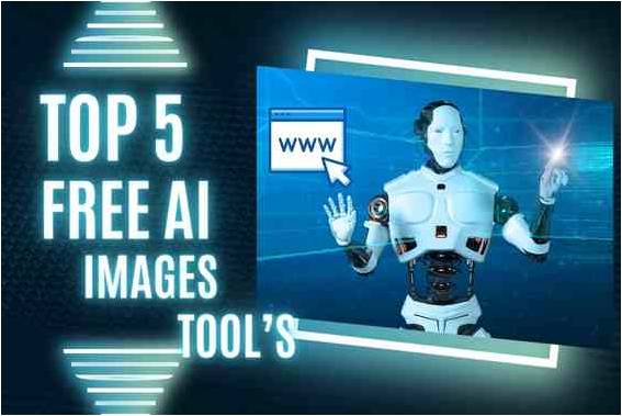 Top 5 Free AI image genarating tool’s and use tips